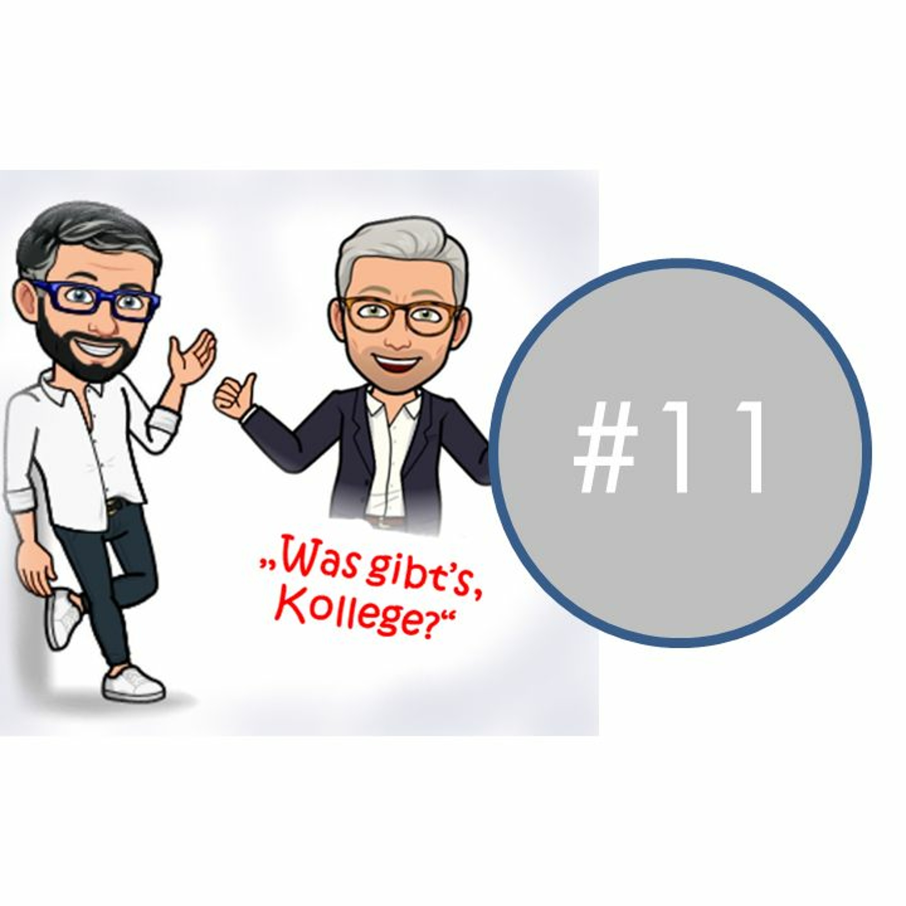Was gibts, Kollege?
