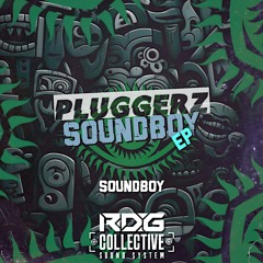 Pluggerz - Soundboy [FREE DOWNLOAD]