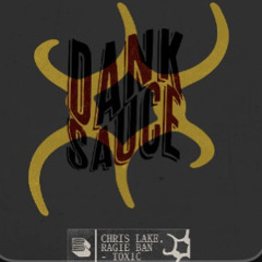 Chris Lake - Toxic (Dank Sauce Remix)