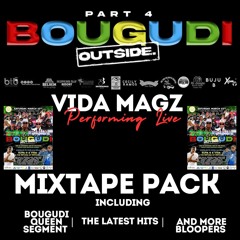 Bougudi Part 4 Mixtape ft. Vida Magz