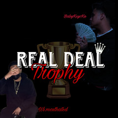 Real Deal Trophy (feat. Ws.MostHated)