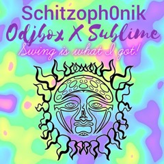 Schitzoph0nik - Swing is What I Got! (Odjbox X Sublime) (Schitzo Mashup)