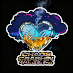 Chaos Crashin - Rap/R&B Hybrid