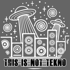 This Is Not Tekno