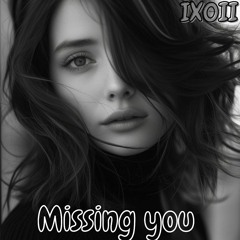 Missing You - Original