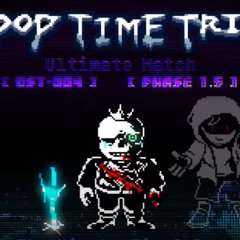 Loop Time Trio: Ultimate Match Phase 1.5: The King's Final Run