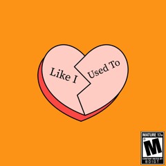 Like I Used To(feat. Chincko)