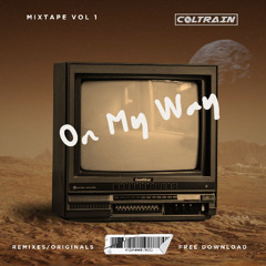 On My Way : MixTape Vol 1