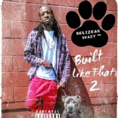 Belizean Teazy - That Nigga (Prod. Belizean Teazy)