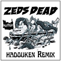 Zeds Dead - Hadouken (Notiso Remix)*500 Follower IG Special*