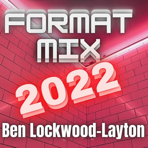 Stream Open Format DJ Mix 2022 by Ben LockwoodLayton Listen online for free on SoundCloud