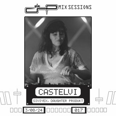 CHP Mix Sessions [017] - Castelvi