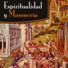 [Download] PDF 📜 Espiritualidad y Masoneria (Spanish Edition) by  Jorge E. Sanguinet