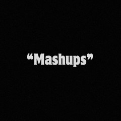 "Mashups"
