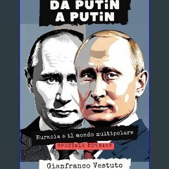 PDF 🌟 Da Putin a Putin: Eurasia e il mondo multipolare - Speciale Donbass (Italian Edition) Read o