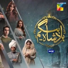 Badshah Begum - [ Lyrical OST ] - Singer_ Ali Pervez Mehdi - HUM TV(MP3_320K).mp3