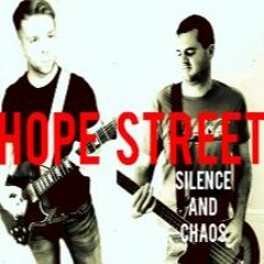 Hope Street - Silence and Chaos (full album)