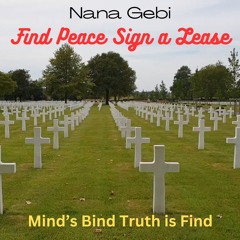 Find Peace Sign A Lease | Mind's Bind Thruth Is Find