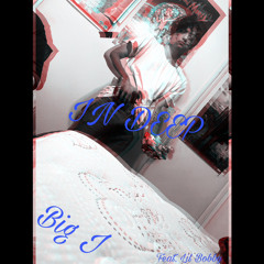 In Deep feat. lil bobby