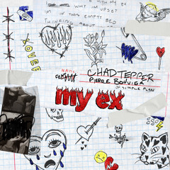 my ex (feat. Pierre Bouvier)