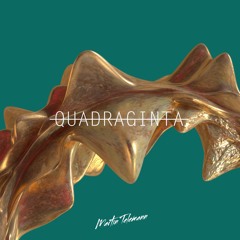 QUADRAGINTA