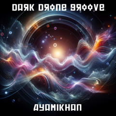 Dark Drone Groove