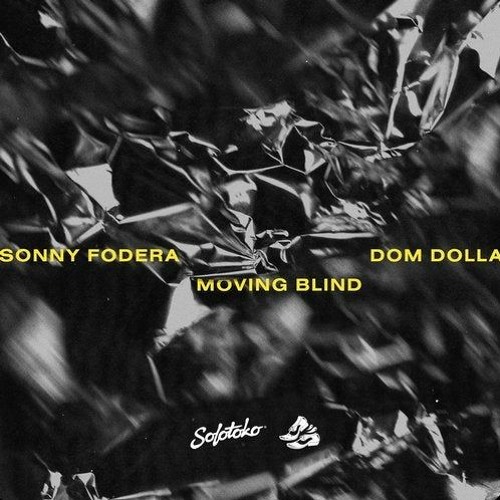 Dom Dolla, Sonny Fodera - Moving Blind (Ichivon Bootleg) FREE DL