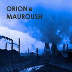 Orion - Mauroush [Room2]