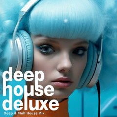 Deep House Deluxe - Blue Melodies Mix