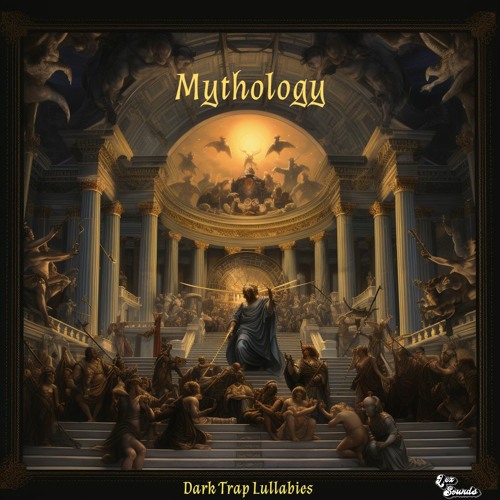 Mythology: Dark Trap Lullabies 