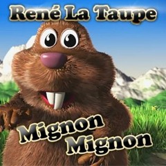 René - La - Taupe