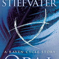 ACCESS KINDLE 🗂️ Opal (a Raven Cycle Story) (The Raven Cycle) by  Maggie Stiefvater