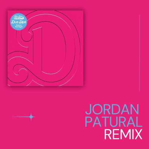 Dua Lipa - Dance The Night (From Barbie The Album) [Jordan Patural Remix] I [FREE DOWNLOAD]
