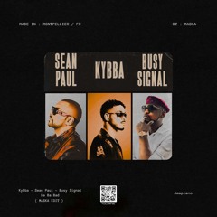 Kybba & Busy Signal - Bad Bad Bad ( Maska Amapiano EDIT )