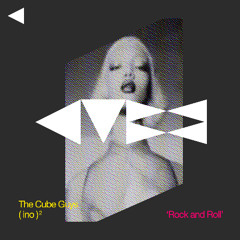 The Cube Guys & (ino)2 'Rock And Roll' - OUT NOW !