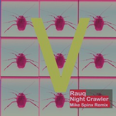 Rauq - Nightcrawler (Mike Spinx Remix) MS