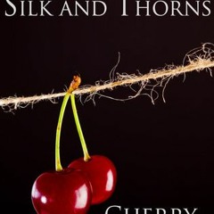 [Read] Online Prince of Silk and Thorns BY : Cherry Dare