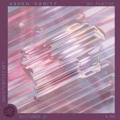 Ashen Vanity w/ Furtive - 21Oct2024