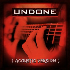 Undone (Acoustic Version) (Early Download)