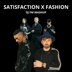 Satisfaction X Fashion (Benny Benassi X Drillionaire, ANNA, Lazza, Tony Effe) - DJ FM Disco Mashup