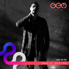 GEM FM 239 MAXIE DEVINE