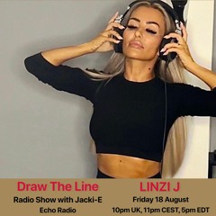 #270 Draw The Line Radio Show 18-08-2023 with guest mix 2nd hr by Linzi j