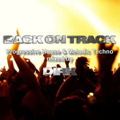 BACK ON TRACK (September 2022) mixed by Dirk