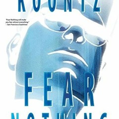 [VIEW] KINDLE PDF EBOOK EPUB Dean Koontz's Fear Nothing Vol. 1 by  Bob Gill,Bob Gill,Mohan 📗