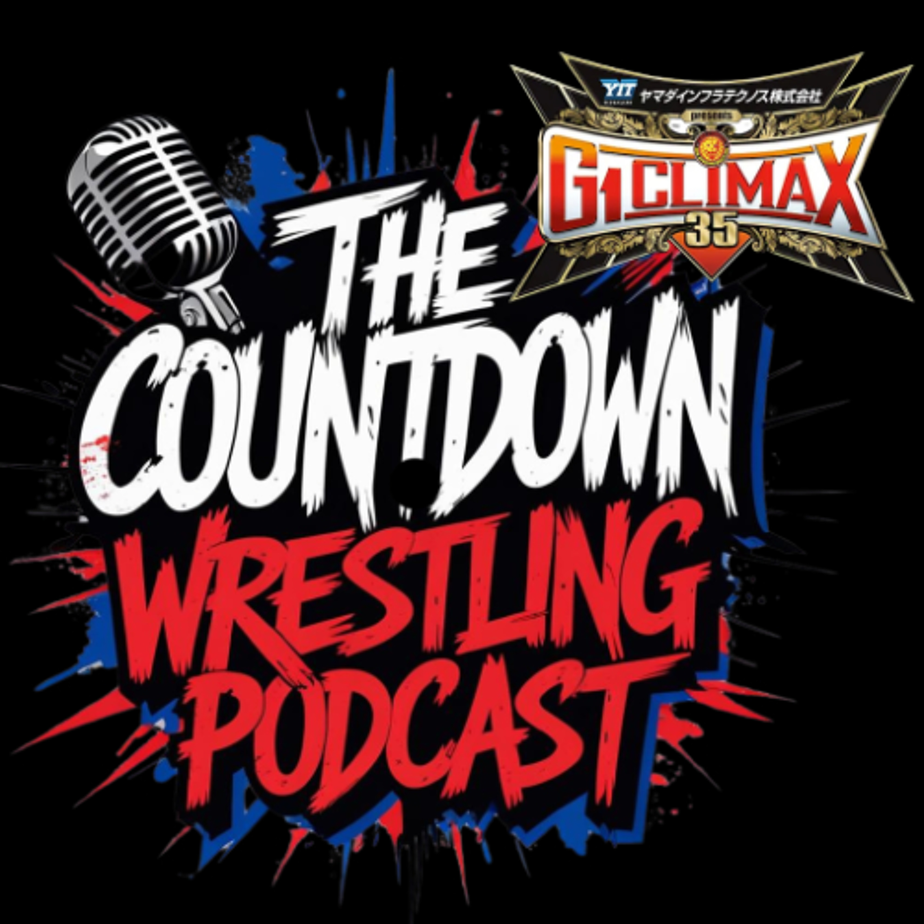 The Countdown Wrestling Podcast EP: 87, 9th Annual “Top 10 Performers of G1 Climax,"2025 Episode 976