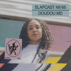 Doudou MD - SLAPCAST066