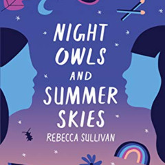 DOWNLOAD EBOOK ✓ Night Owls and Summer Skies by  Rebecca Sullivan [KINDLE PDF EBOOK E