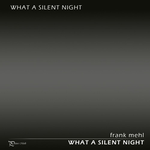 What A Silent Night