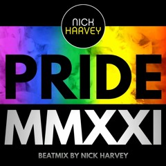 Nick Harvey // PRIDE MMXXI  (DJ-Mix)