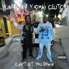 CAN'T LET YOU DOWN